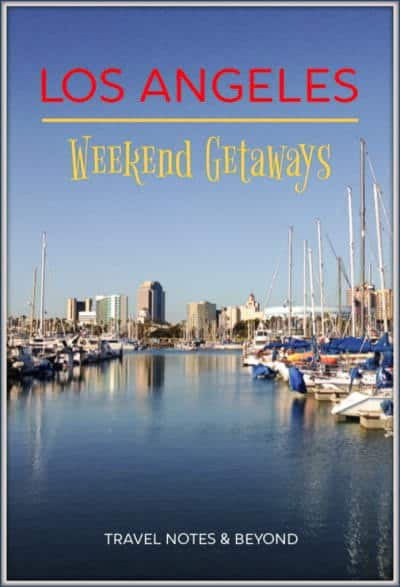 Los Angeles weekend getaways pin