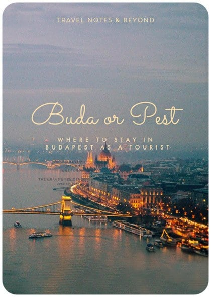 Where to stay in Budapest as a tourist: Buda or Pest?